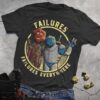 DND Failures Everywhere T Shirt 800x800 1 - Dungeons and Dragons Store