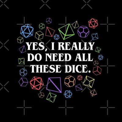 Yes I Really Do Need All These Dice Tabletop Rpg Tote Bag Official Dungeons And Dragons Merch