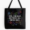 Yes I Really Do Need All These Dice Tabletop Rpg Tote Bag Official Dungeons And Dragons Merch